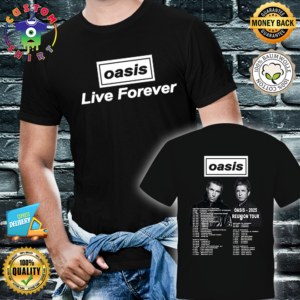 Oasis 2025 Reunion Tour Live Forever Dublin Uk Usa Europe Unisex